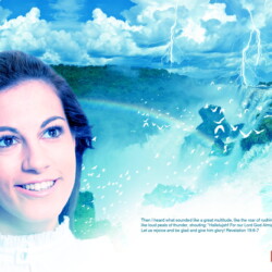 Then I heard what sounded like a great multitude, like the roar of rushing waters and like loud peals of thunder, shouting: "Hallelujah! For our Lord God Almighty reigns. Let us rejoice and be glad and give him glory! Revelation 19:6-7