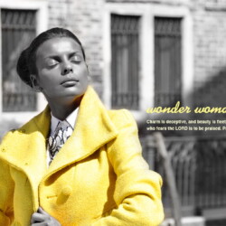 Charm is deceptive, and beauty is fleeting; but a woman who fears the LORD is to be praised. Proverbs 31:30