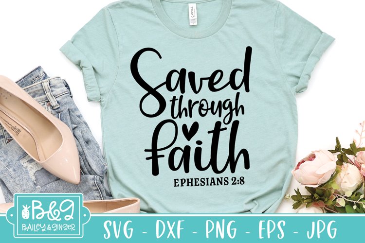 Saved Through Faith Bible Verse SVG - Christian Saying SVG